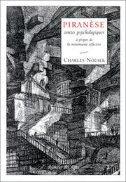 Piranèse, contes psychologiques à propos de la monomanie réflective by Charles Nodier