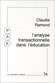 L'analyse transactionnelle dans l'éducation by Claudie Ramond