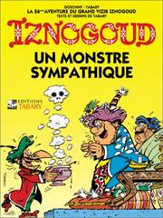 Cover of: Iznogoud, tome 26 : un monstre sympathique