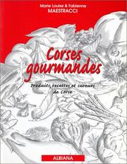 Cover of: Corses gourmandes : Produits, recettes et saveurs de Corse