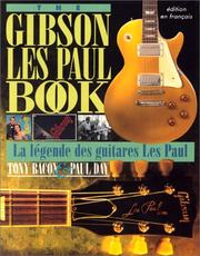 Cover of: Gibson Les Paul Book La Legend Des Guit