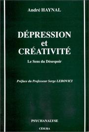 Cover of: Dépression et créativité  by André Haynal, Serge Lebovici