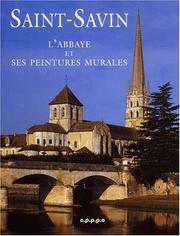 Cover of: Saint-Savin : l'abbaye et ses peinture murales