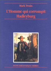 The Man Who Corrupted Hadleyburg