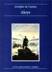 Cover of: Aloys by Astolphe marquis de Custine