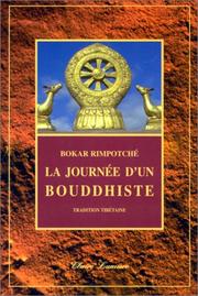 Cover of: La journée d'un bouddhiste by Rimpotché Bokar