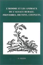 L'homme et les animaux de l'Alsace rurale by Georges Klein