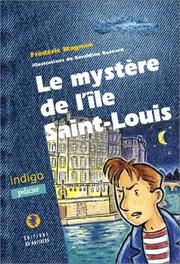 Le Mystère de l'île Saint-Louis by Frédéric Magnan, Géraldine Besnard