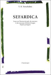 Cover of: Sefardica. Essais sur l'histoire des Juifs, des marranes et des nouveaux-chrétiens d'origine hispano-portugaise
