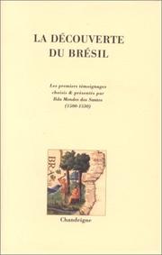 La découverte du Brésil. Les premiers témoignages by Ilda Mendes Dos Santos