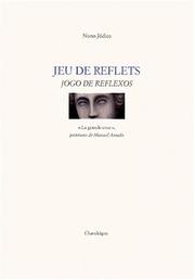 Cover of: Jeu de reflets by Nuno Júdice, Manuel Amado