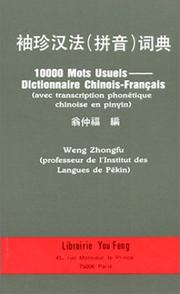 Cover of: 10000 mots usuels : Dictionnaire chinois-français (avec transcription phonétique chinoise en pinyin)