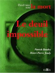 Cover of: Le deuil impossible by Patrick Baudry