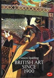 Cover of: British art since 1900 by Frances Spalding, Frances Spalding