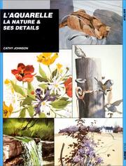 Cover of: L'aquarelle. La nature et ses détails