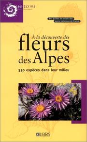 Cover of: Fleurs des Alpes by Guide Libiris