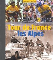 Cover of: Le Tour de France et les Alpes