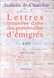 Cover of: Lettres trouvées dans des portefeuilles d'émigrés 1793 by Isabelle de Charrière