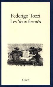 Cover of: Les Yeux fermés by Federigo Tozzi, Carole Walter