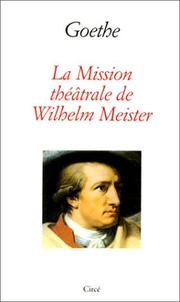 Cover of: La Mission théâtrale de Wilheim Meister