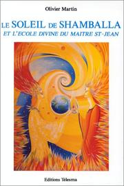 Cover of: Le Soleil de Shamballa et l'école divine du maître St-Jean
