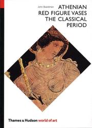 Cover of: Athenian red figure vases, the classical period: a handbook