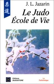 Cover of: Le judo, école de vie by Jazarin