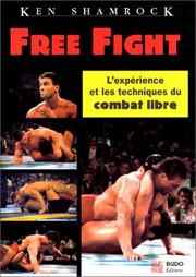Free Fight by Ken Shamrock