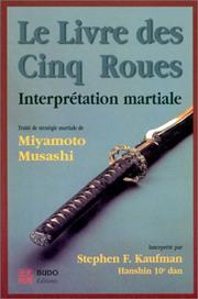 Cover of: Le Livre des 5 roues by Miyamoto Musashi, Kaufmann