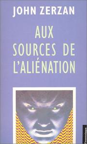 Cover of: Aux sources de l'aliénation