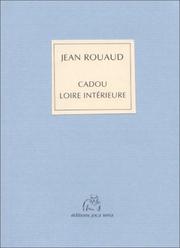 Cover of: Cadou Loire intérieure by Jean Rouaud