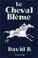 Cover of: Le Cheval blême
