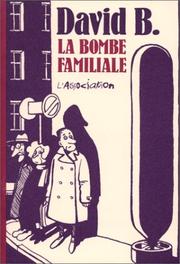 Cover of: La Bombe familiale by David B.