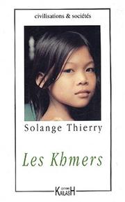 Cover of: Les Khmers by Solange Thierry