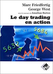 Cover of: Le Day trading en action by Marc Friedfertig, George West