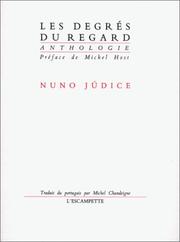 Cover of: Les Degrés du regard  by Nuno Júdice, Eduardo Paz Barroso, Michel Host, Michel Chandeigne