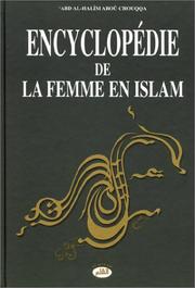 Encyclopédie de la femme en Islam, tome 1 by Abd al-Halîm Aboû Chouqqa, ʻAbd al-Ḥalīm Abū Chouqqa, ʻAbd al-Ḥalīm Muḥammad Abū Shuqqah