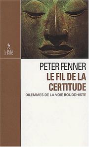 Cover of: Le fil de la certitude