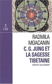 Cover of: C. G. Jung et sagesse tibétaine by Radmila Moacanin