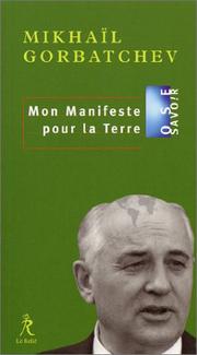 Cover of: Mon manifeste pour la Terre