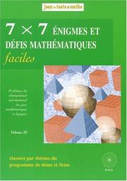 Cover of: 7x7 Énigmes et défis mathématiques faciles (6e-5e)