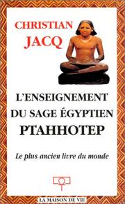 Cover of: L'Enseignement du sage égyptien Ptahhotep : Le Plus Ancien Livre du monde