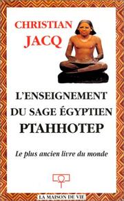 Cover of: L'Enseignement du sage égyptien Ptahhotep  by Christian Jacq