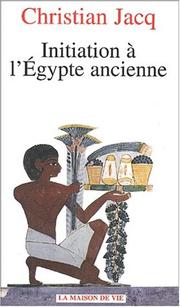 Cover of: Initiation à l'Egypte ancienne