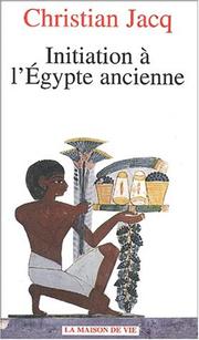 Cover of: Initiation à l'Egypte ancienne by Christian Jacq