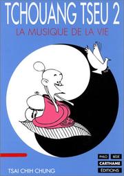 Cover of: Tchouang Tseu 2 : La Musique de la vie