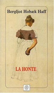 Cover of: La Honte by Bergljot Hobaek Haff