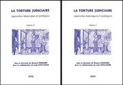 Cover of: La torture judiciaire. approches historiques et juridiques
