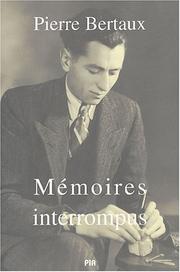 Cover of: Memoires interrompus by Bertaux