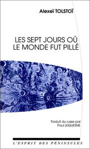 Cover of: Les Sept jours où le monde fut pillé